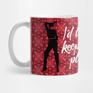 I'd like to leave my Mask on please Mug